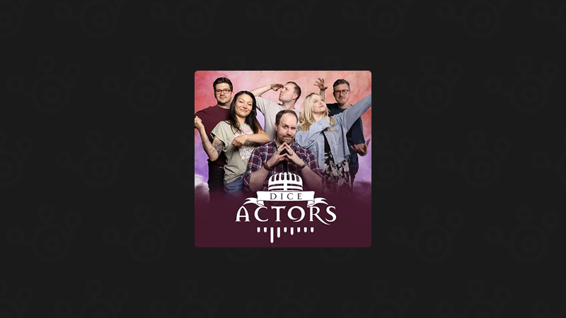 Dice Actors