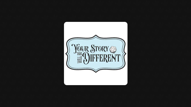 Your Story Will Be Different