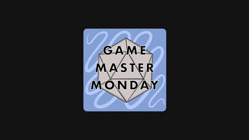 Game Master Monday