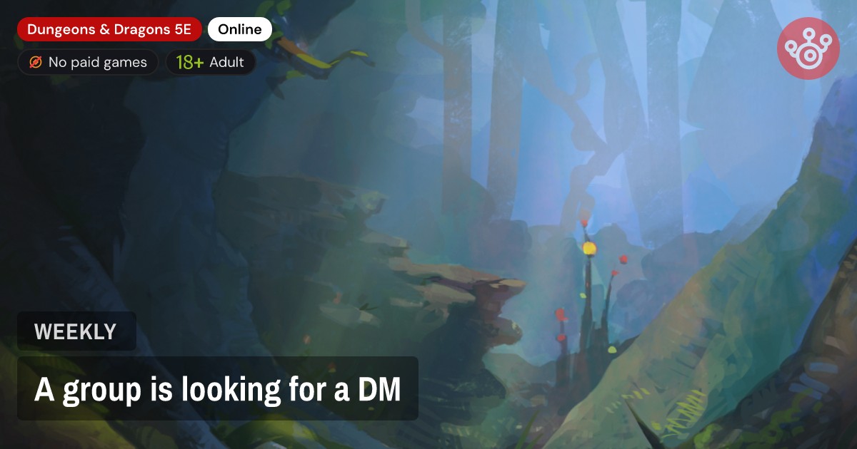 A group is looking for a DM