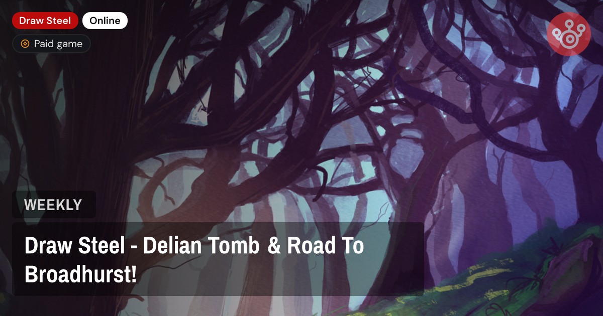 Draw Steel - Delian Tomb & Road To Broadhurst!