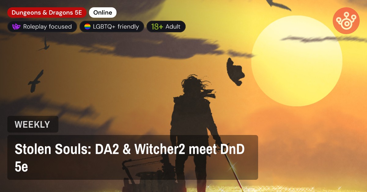 Stolen Souls: DA2 & Witcher2 meet DnD 5e