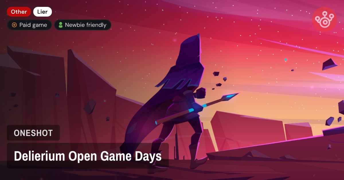Delierium Open Game Days