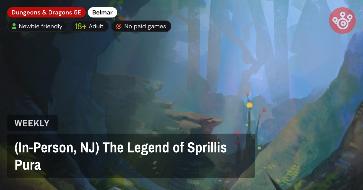 (In-Person, NJ) The Legend of Sprillis Pura