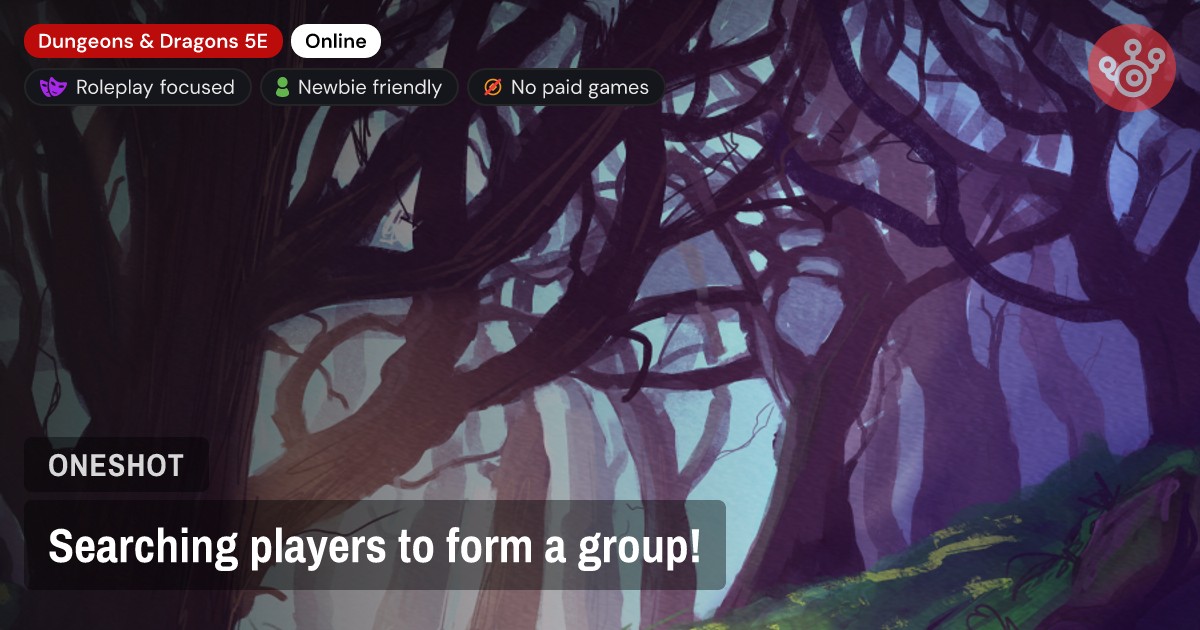 Searching players to form a group!