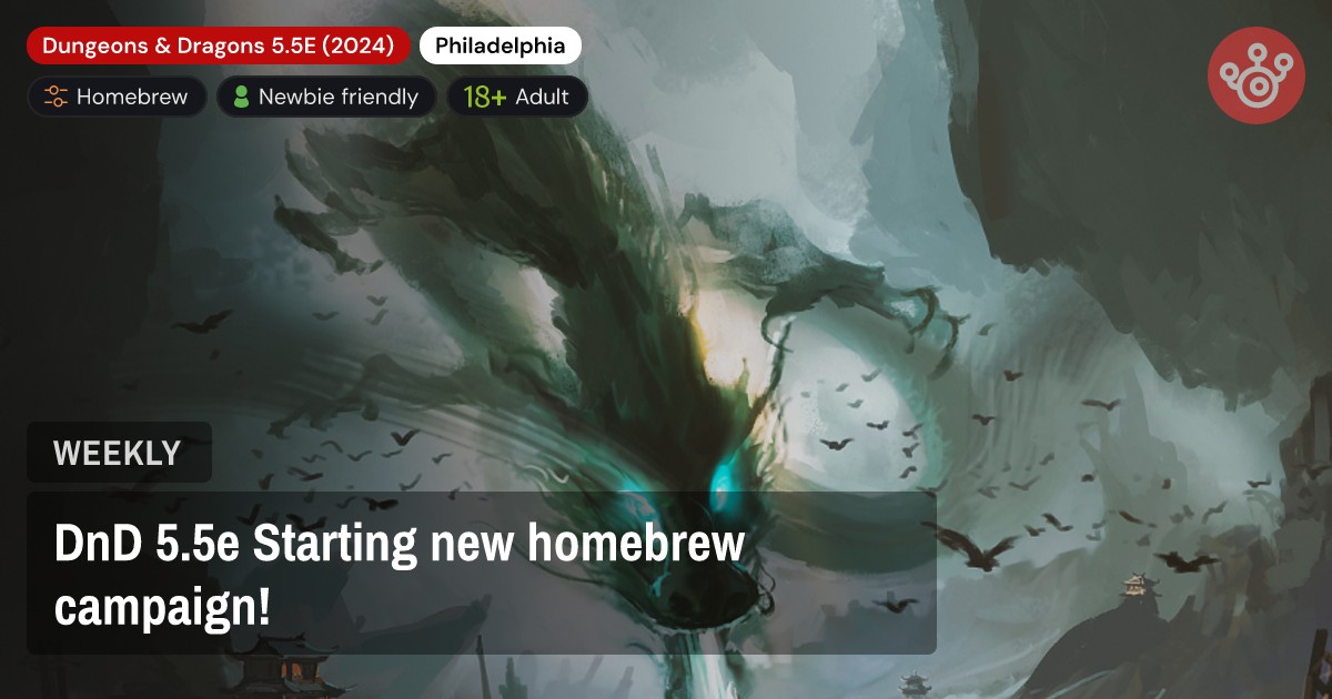 DnD 5.5e Starting new homebrew campaign!