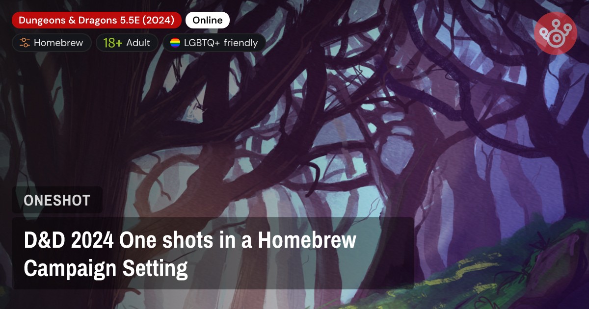 D&D 2024 One shots in a Homebrew Campaign Setting