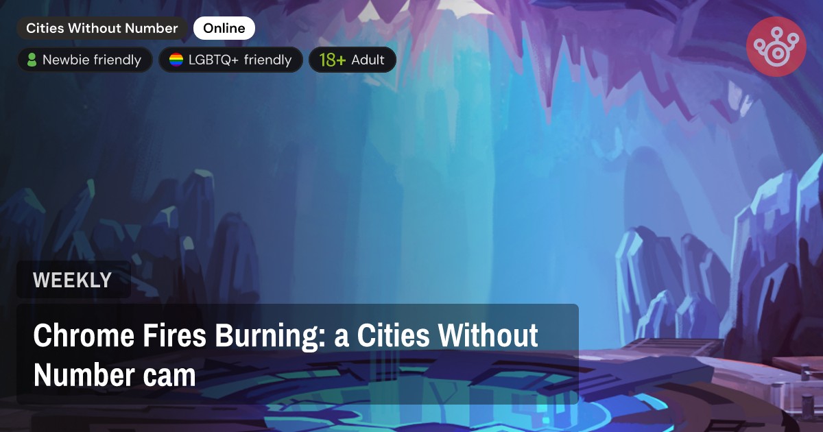 Chrome Fires Burning: a Cities Without Number cam