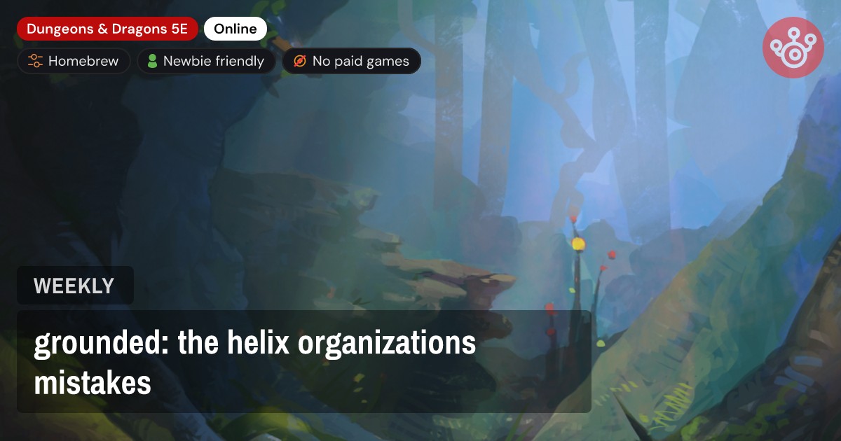 grounded: the helix organizations mistakes