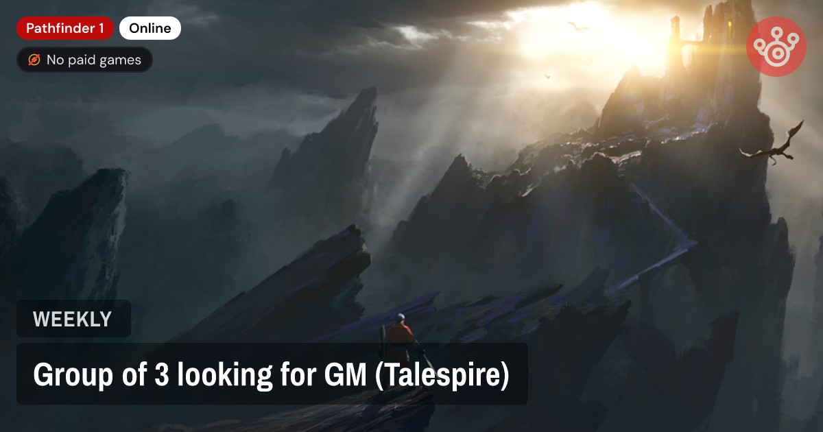 Group of 3 looking for GM (Talespire)