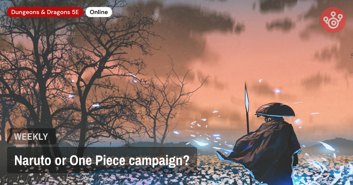 Naruto or One Piece campaign?