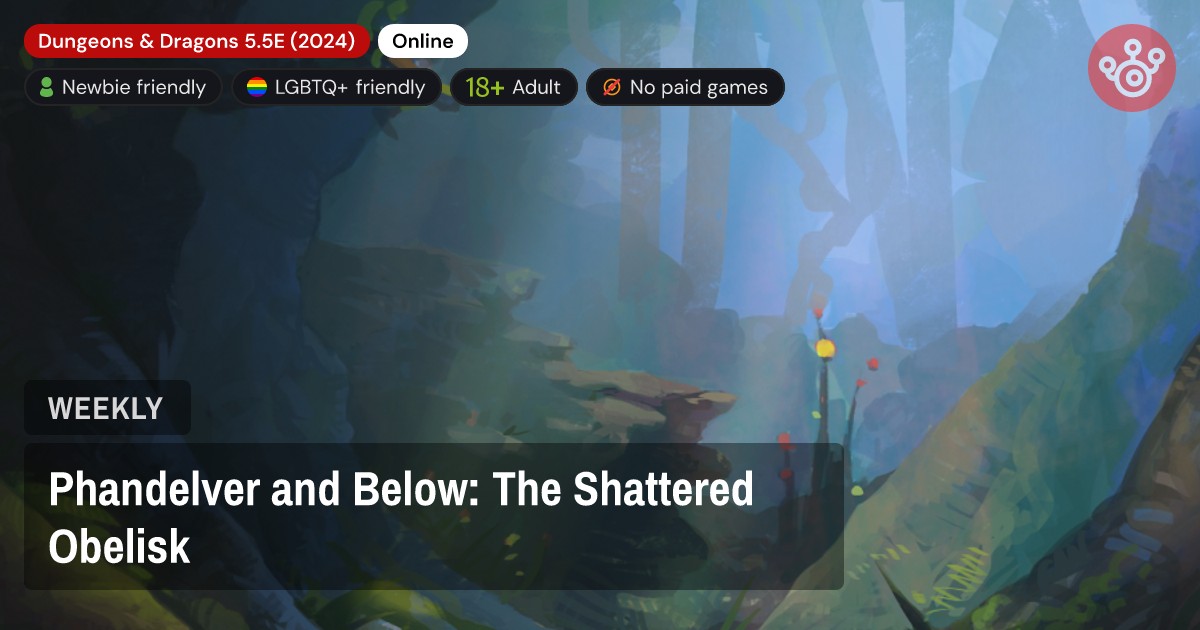 Phandelver and Below: The Shattered Obelisk