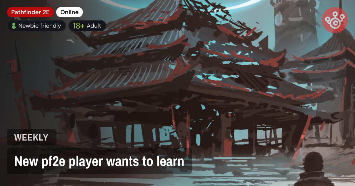 New pf2e player wants to learn