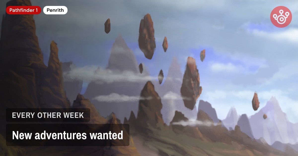 New adventures wanted