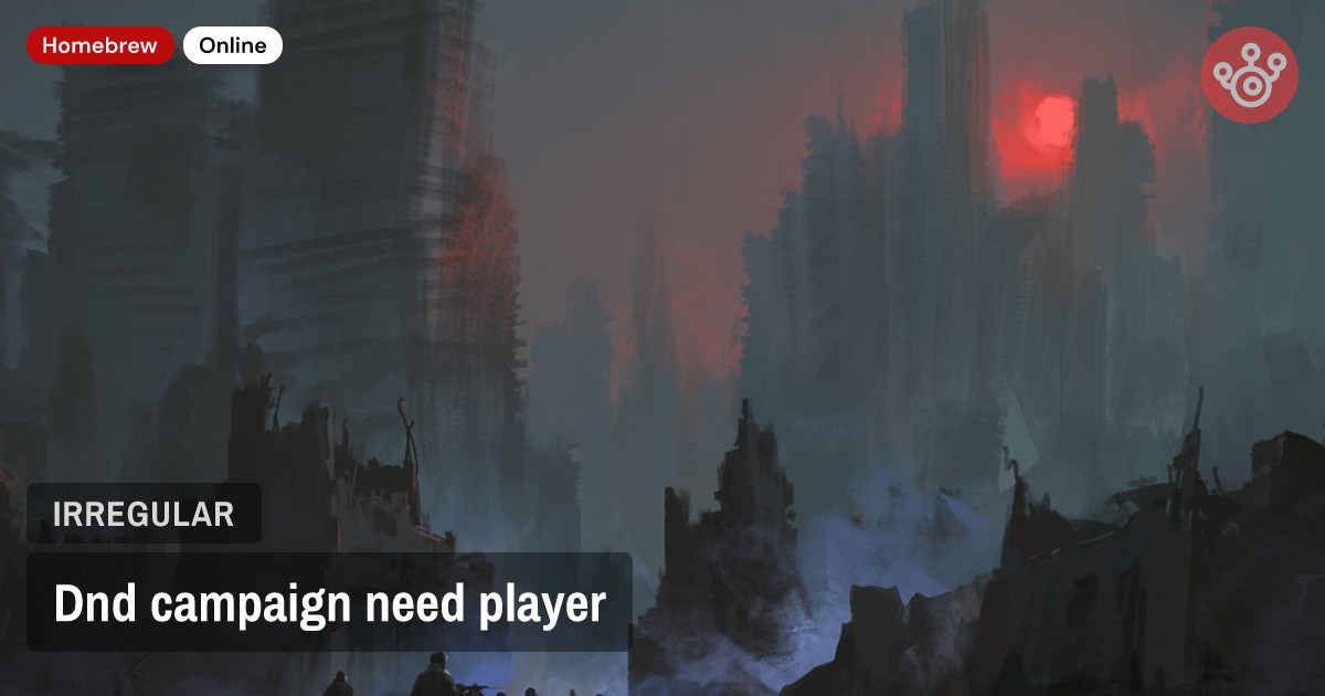 Dnd campaign need player