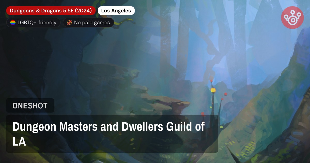 Dungeon Masters and Dwellers Guild of LA