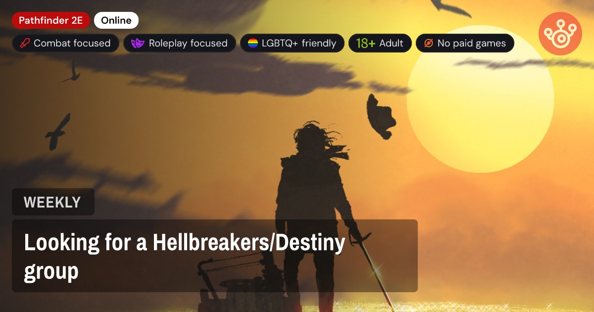 Looking for a Hellbreakers/Destiny group