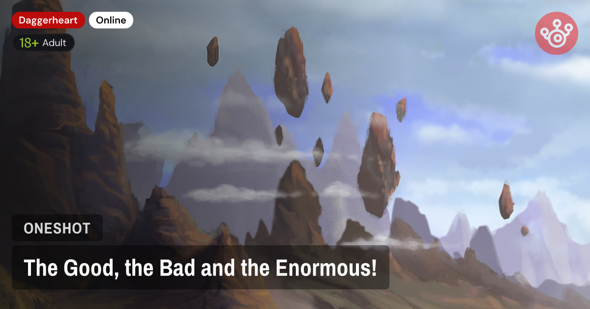 The Good, the Bad and the Enormous!