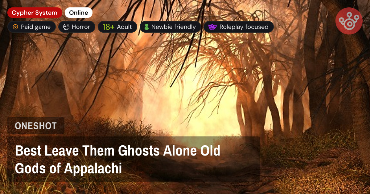 Best Leave Them Ghosts Alone Old Gods of Appalachi