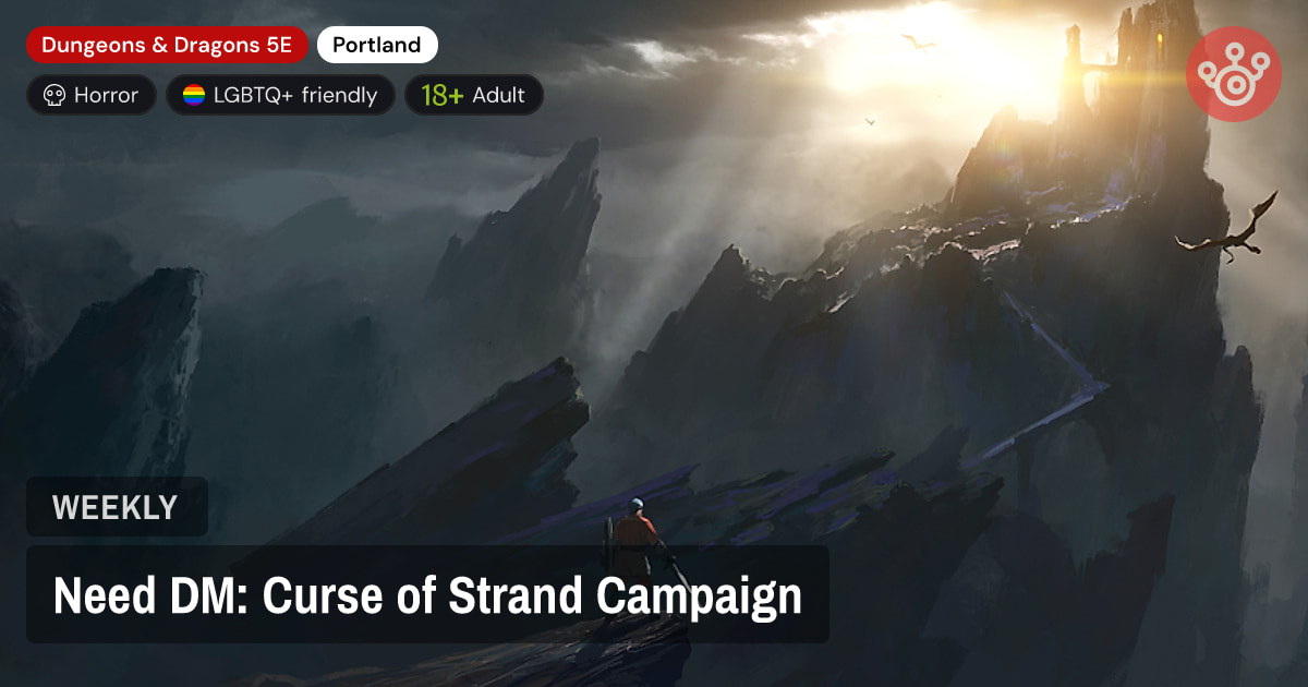 Need DM: Curse of Strand Campaign