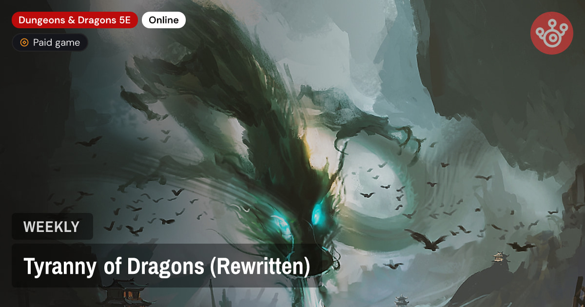 Tyranny of Dragons (Rewritten)