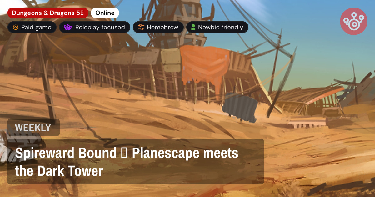 Spireward Bound 🌄 Planescape meets the Dark Tower