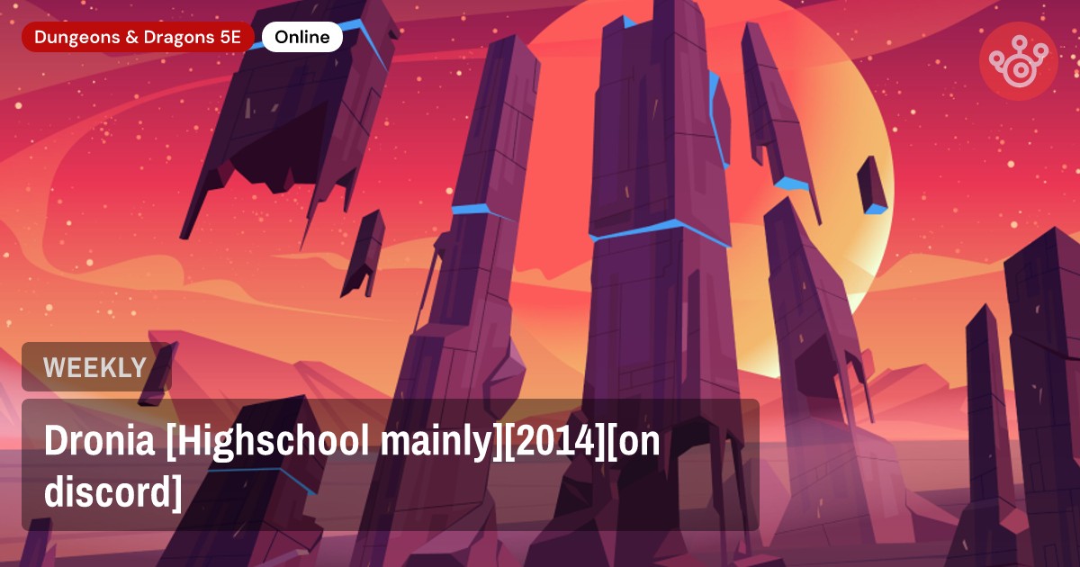 Dronia [Highschool mainly][2014][on discord]
