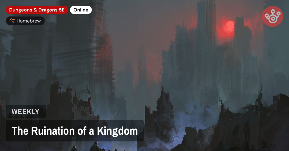 The Ruination of a Kingdom