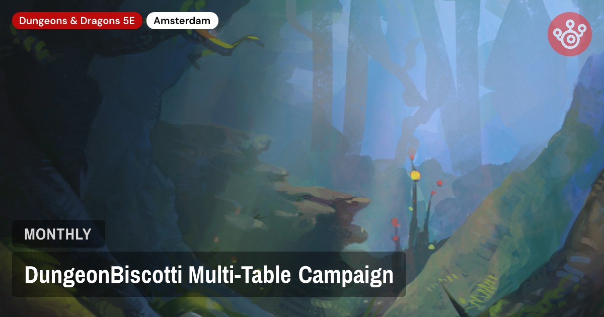 DungeonBiscotti Multi-Table Campaign