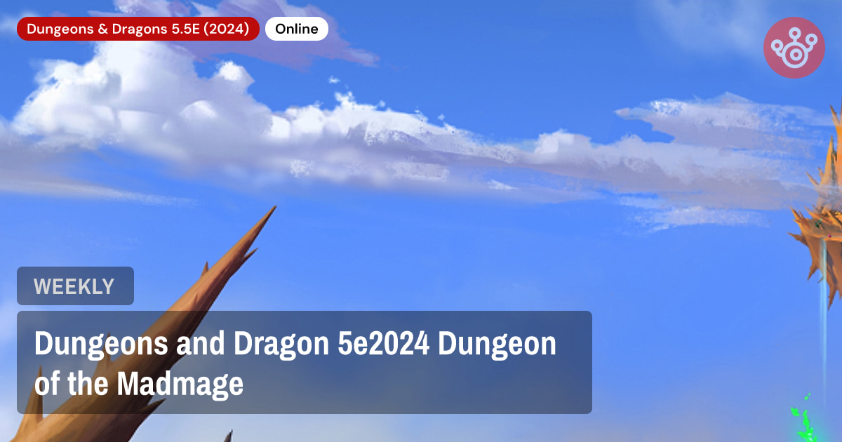 Dungeons and Dragon 5e2024  Dungeon of the Madmage