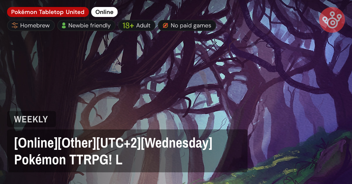 [Online][Other][UTC+2][Wednesday] Pokémon TTRPG! L