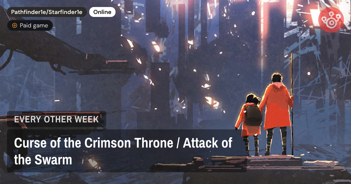 Curse of the Crimson Throne / Attack of the Swarm