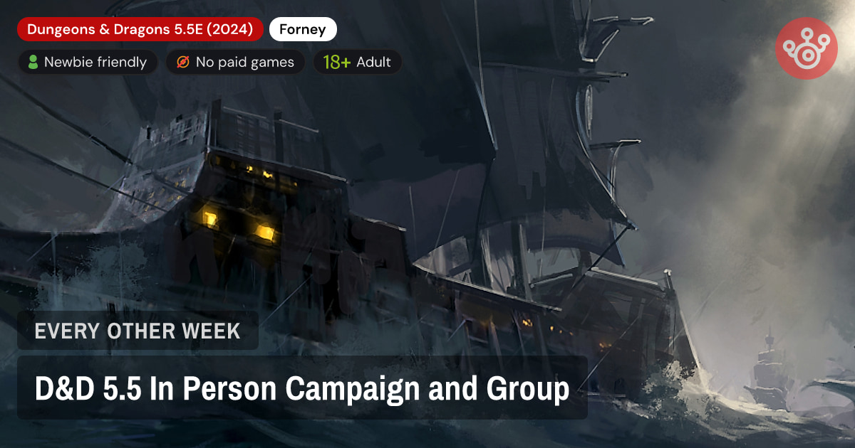 D&D 5.5 In Person Campaign and Group