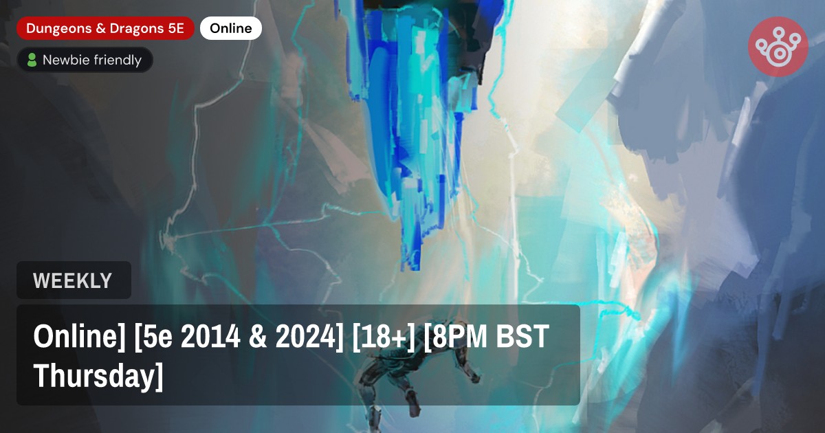 Online] [5e 2014 & 2024] [18+] [8PM BST Thursday]