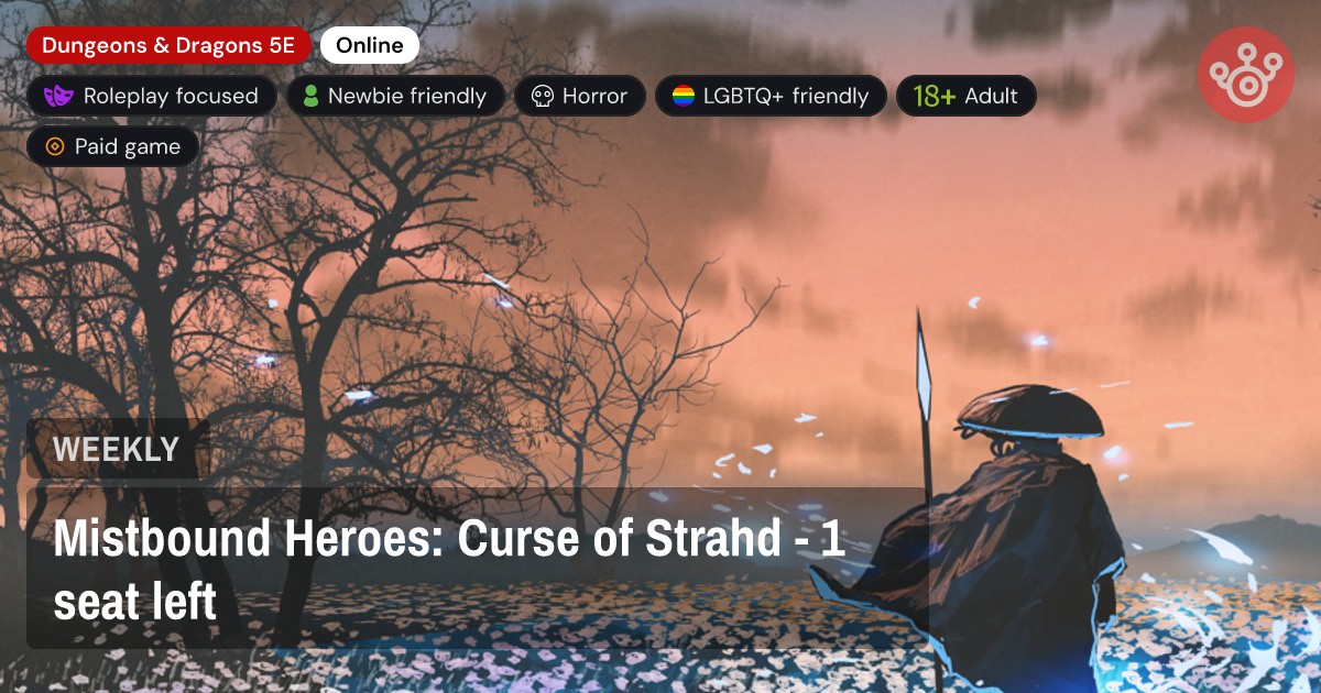 Mistbound Heroes: Curse of Strahd - 1 seat left