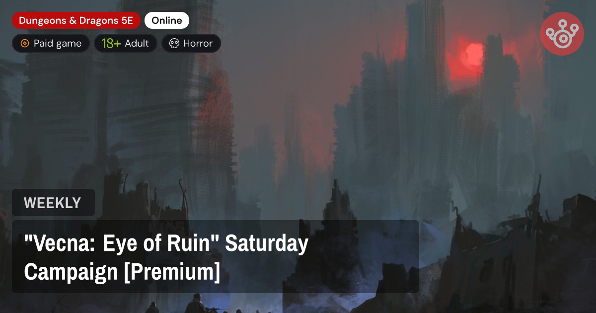 "Vecna: Eye of Ruin" Saturday Campaign [Premium]