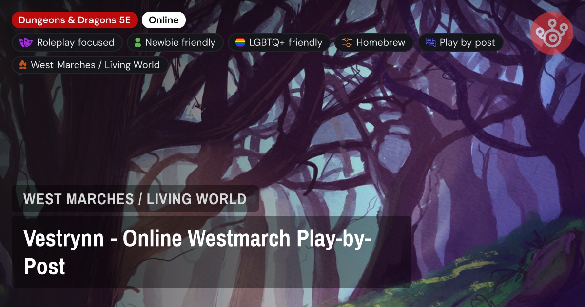 Vestrynn - Online Westmarch Play-by-Post